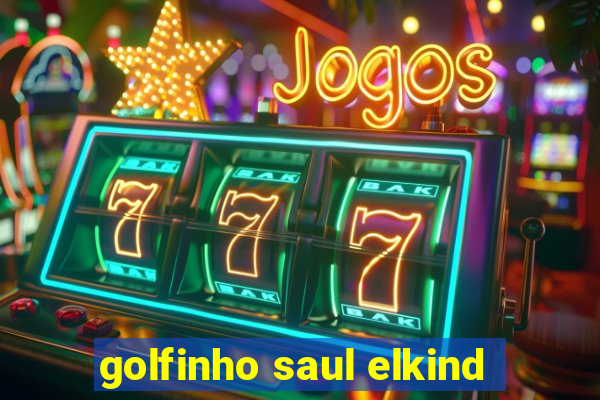 golfinho saul elkind